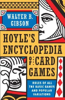 Hoyle's Modern Encyclopedia of Card Games: Reglas de todos los juegos básicos y variaciones populares - Hoyle's Modern Encyclopedia of Card Games: Rules of All the Basic Games and Popular Variations