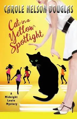 Gato en un Foco Amarillo: Un misterio de Midnight Louie - Cat in a Yellow Spotlight: A Midnight Louie Mystery