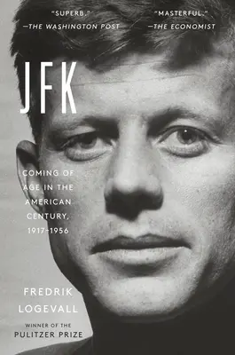JFK: La mayoría de edad en el siglo americano, 1917-1956 - JFK: Coming of Age in the American Century, 1917-1956