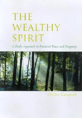 El espíritu rico: Afirmaciones diarias para reducir el estrés financiero - The Wealthy Spirit: Daily Affirmations for Financial Stress Reduction