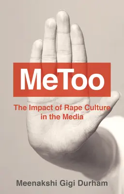 Metoo: El impacto de la cultura de la violación en los medios de comunicación - Metoo: The Impact of Rape Culture in the Media