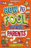 Cómo engañar a sus padres - How to Fool Your Parents