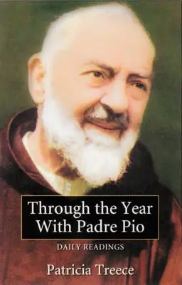 A lo largo del año con el Padre Pío: Lecturas diarias - Through the Year with Padre Pio: Daily Readings