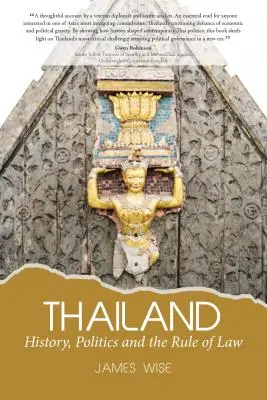 Tailandia: Historia, política y Estado de Derecho - Thailand: History, Politics and the Rule of Law