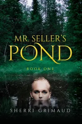 El estanque del Sr. Seller - Mr. Seller's Pond