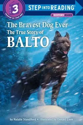 El perro más valiente: La verdadera historia de Balto - The Bravest Dog Ever: The True Story of Balto