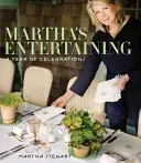 Martha's Entertaining: Un Año de Celebraciones - Martha's Entertaining: A Year of Celebrations