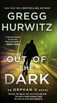 Fuera de la oscuridad: una novela de Orphan X - Out of the Dark: An Orphan X Novel