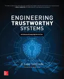 Engineering Trustworthy Systems: Diseñar correctamente la ciberseguridad desde el principio - Engineering Trustworthy Systems: Get Cybersecurity Design Right the First Time