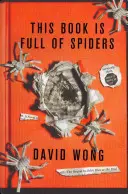 Este libro está lleno de arañas: En serio, tío, no lo toques. - This Book is Full of Spiders: Seriously Dude Don't Touch it