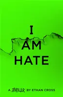 Yo soy el odio - I Am Hate