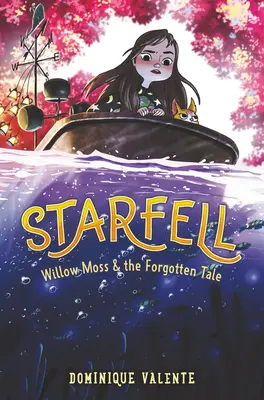 Starfell #2: Willow Moss y el cuento olvidado - Starfell #2: Willow Moss & the Forgotten Tale