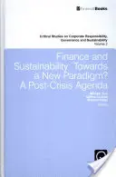 Finanzas y sostenibilidad: ¿Hacia un nuevo paradigma? Una agenda para después de la crisis - Finance and Sustainability: Towards a New Paradigm? A Post-Crisis Agenda