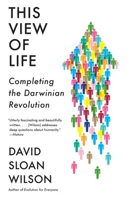 Esta visión de la vida: Completando la revolución darwiniana - This View of Life: Completing the Darwinian Revolution