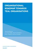 Hoja de ruta hacia las organizaciones cerceta - Organisational Roadmap Towards Teal Organisations