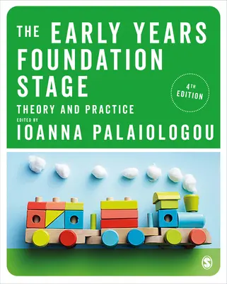 La Etapa Básica de los Primeros Años: Teoría y práctica - The Early Years Foundation Stage: Theory and Practice