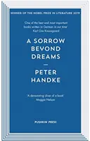 El dolor más allá de los sueños (Handke Peter (Autor)) - Sorrow Beyond Dreams (Handke Peter (Author))