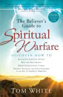 Guía del creyente para la guerra espiritual - The Believer's Guide to Spiritual Warfare