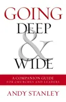 Ir a lo profundo y a lo ancho: Guía de acompañamiento para iglesias y líderes - Going Deep and Wide: A Companion Guide for Churches and Leaders