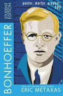 Bonhoeffer Student Edition: Pastor, mártir, profeta, espía - Bonhoeffer Student Edition: Pastor, Martyr, Prophet, Spy