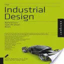 El libro de referencia y especificaciones de diseño industrial: Todo lo que los diseñadores industriales necesitan saber cada día - The Industrial Design Reference & Specification Book: Everything Industrial Designers Need to Know Every Day