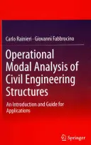 Análisis modal operacional de estructuras de ingeniería civil: Introducción y guía de aplicaciones - Operational Modal Analysis of Civil Engineering Structures: An Introduction and Guide for Applications