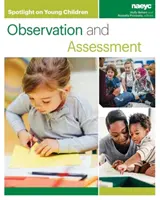 Los niños pequeños en el punto de mira: Observación y evaluación - Spotlight on Young Children: Observation and Assessment