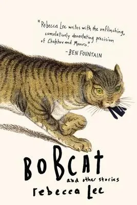 Bobcat y otras historias - Bobcat & Other Stories