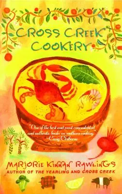 La cocina de Cross Creek - Cross Creek Cookery