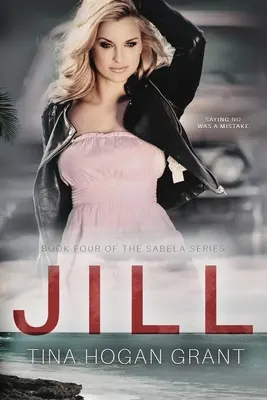 Jill El cuarto libro de la serie Sabela - Jill The Sabela Series Book Four
