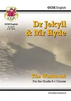 Grade 9-1 GCSE English - Dr Jekyll and Mr Hyde Workbook (incluye respuestas) - Grade 9-1 GCSE English - Dr Jekyll and Mr Hyde Workbook (includes Answers)