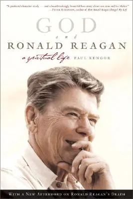 Dios y Ronald Reagan: Una vida espiritual - God and Ronald Reagan: A Spiritual Life