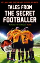 Cuentos del Futbolista Secreto - Tales from the Secret Footballer