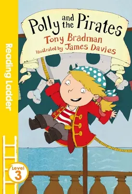 Polly y los piratas (Escalera de lectura Nivel 3) - Polly and the Pirates (Reading Ladder Level 3)