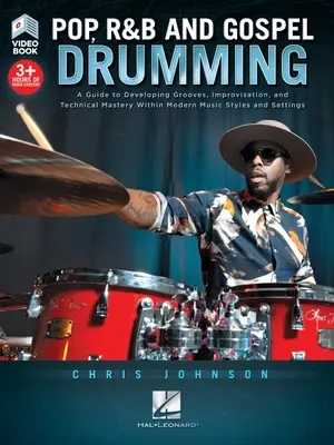 Pop, R&B and Gospel Drumming por Chris Johnson - Libro con más de 3 horas de contenido en vídeo: Libro con más de 3 horas de vídeo - Pop, R&B and Gospel Drumming by Chris Johnson - Book with 3+ Hours of Video Content: Book with 3+ Hours of Video Content