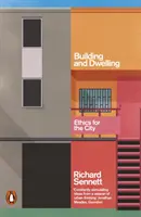 Construir y habitar - Ética para la ciudad - Building and Dwelling - Ethics for the City