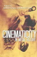 La cinematografía en la historia de los medios de comunicación - Cinematicity in Media History