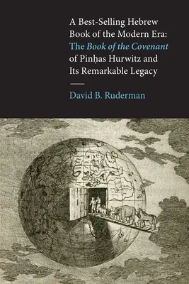 El libro hebreo más vendido de la era moderna: El libro de la Alianza de Pinhas Hurwitz y su notable legado - A Best-Selling Hebrew Book of the Modern Era: The Book of the Covenant of Pinhas Hurwitz and Its Remarkable Legacy