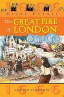 Grandes Acontecimientos: Gran incendio de Londres - Great Events: Great Fire Of London