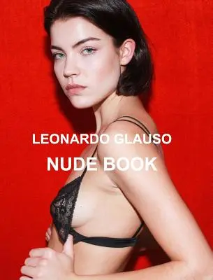 Libro de desnudos. Leonardo Glauso - Nude book. Leonardo Glauso