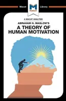 Análisis de la teoría de la motivación humana de Abraham H. Maslow - An Analysis of Abraham H. Maslow's a Theory of Human Motivation