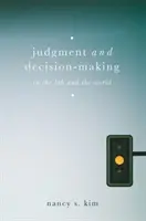 Juicio y toma de decisiones: En el laboratorio y en el mundo - Judgment and Decision-Making: In the Lab and the World