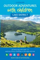 Aventuras al aire libre con niños - Distrito de los Lagos - 40 días en familia con menores de 12 años explorando, montando en bicicleta, trepando, en el agua y mucho más - Outdoor Adventures with Children - Lake District - 40 family days with under 12s exploring, biking, scrambling, on the water and more