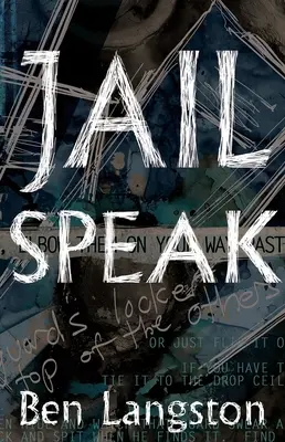 La cárcel habla - Jail Speak