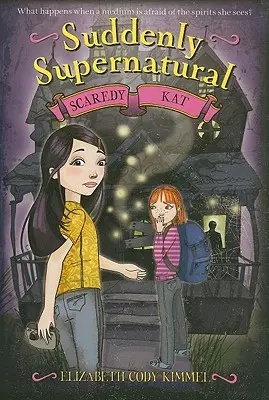 De repente sobrenatural: Scaredy Kat - Suddenly Supernatural: Scaredy Kat