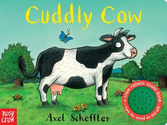 La vaca de peluche: Un libro de sonidos de amigos de la granja - Cuddly Cow: A Farm Friends Sound Book