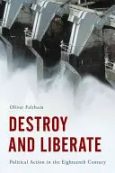 Destruir y liberar: La acción política según Hume - Destroy and Liberate: Political Action on the Basis of Hume