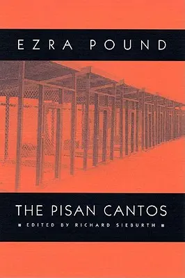 Los Cantos Pisanos - The Pisan Cantos