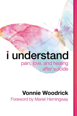 Comprendo: Dolor, amor y curación tras el suicidio - I Understand: Pain, Love, and Healing After Suicide