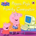 Peppa Pig: El ordenador familiar de Peppa Pig - Peppa Pig: Peppa Pig's Family Computer